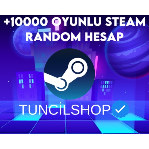  +10000 OYUNLU STEAM HESABI OTOMATİK TESLİM